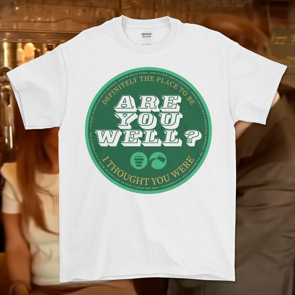 Are You Well? T-shirt (Front print)